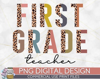 First Grade Teacher Half Leopard PNG Print File for Sublimation Or Print, Printable, Virtual Teacher, Teaching Designs, Funny Teacher