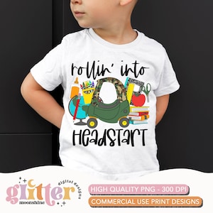 Rollin&#39; Into Head Start Camo PNG Print File for Sublimation Or Print, DTG, School Sublimation, School Designs, Back to School, Boys