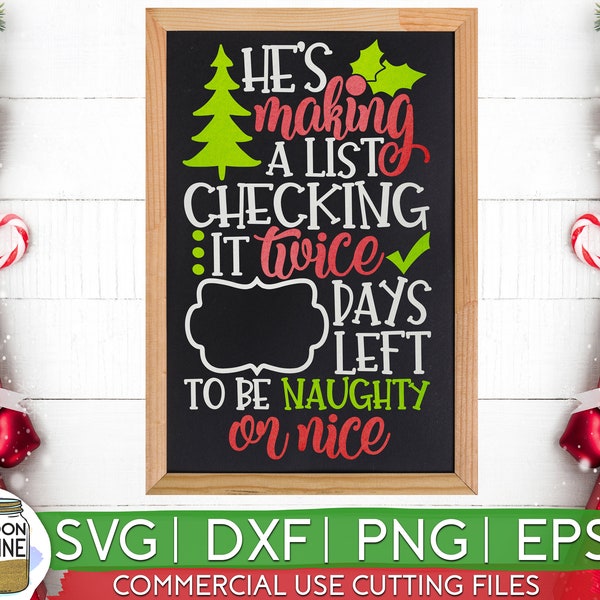 He's Making A List Christmas Countdown svg eps png dxf cutting files for silhouette cameo cricut, Eve, Santa, Elf, Reindeer, Holidays, Sign