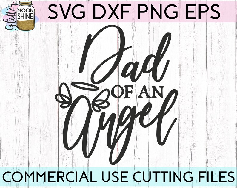 Download Dad Of An Angel svg eps dxf png Files for Cutting Machines | Etsy