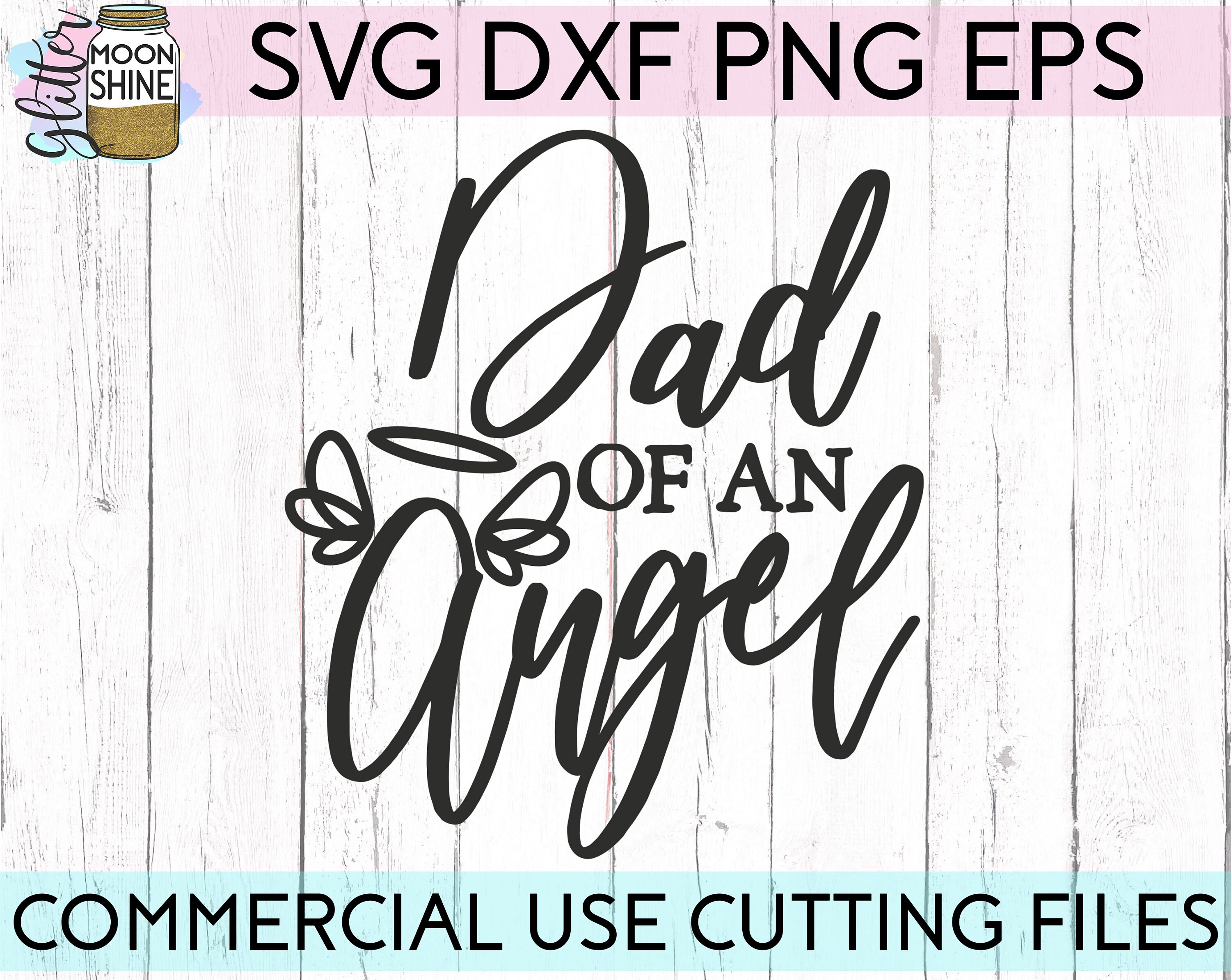 Download Dad Of An Angel svg eps dxf png Files for Cutting Machines ...