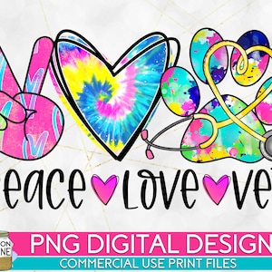 Peace Love Vet Colorful Tie Dye PNG Print File for Sublimation Or Print, Veterinarian, Veterinarian Assistant, Vet Assistant, Vet Tech