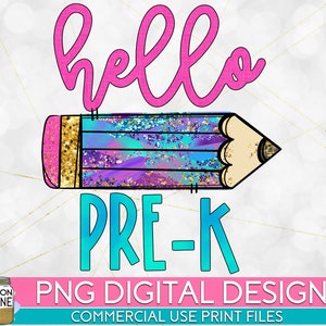 Hello Pre-K Colorful PNG Print File for Sublimation Or Print, DTG, Preschool Sublimation, Pre-K Designs, School Designs, Back to School