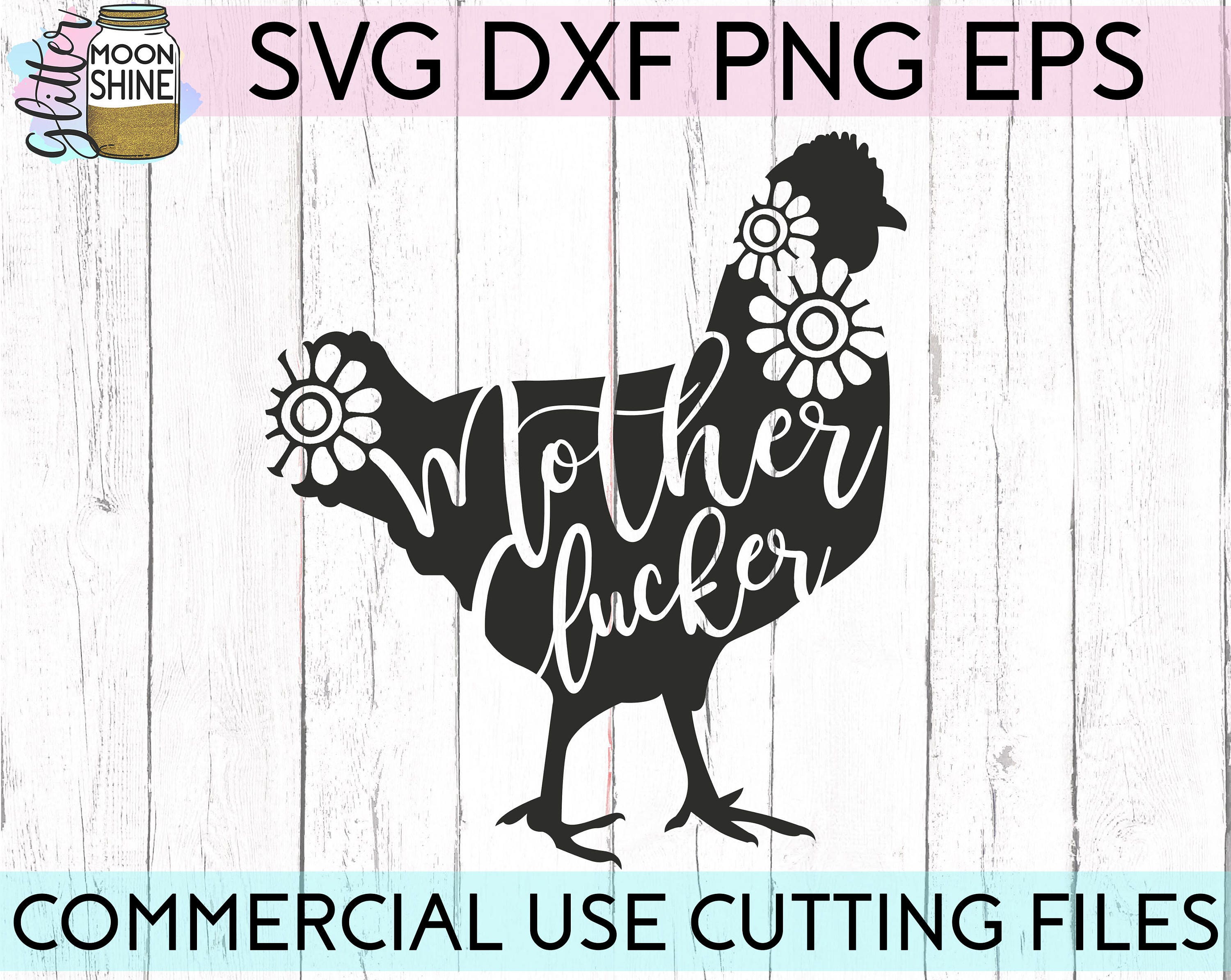 Download Mother Clucker svg eps dxf png Files for Cutting Machines ...
