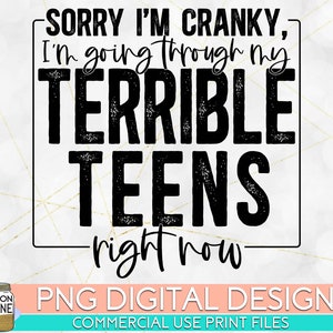 Terrible Teens PNG Print File for Sublimation Or Print, Retro Sublimation, Funny Sublimation, Sarcastic, Vintage, Quotes