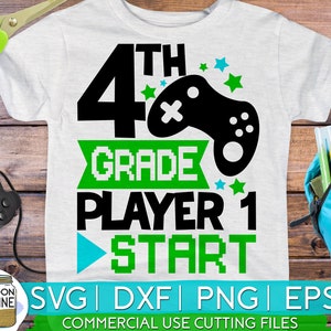 Fourth Grade Player 1 Start svg eps png dxf cutting files for silhouette cameo cricut, Back to School, First Day of 4th, Teacher, Teaching