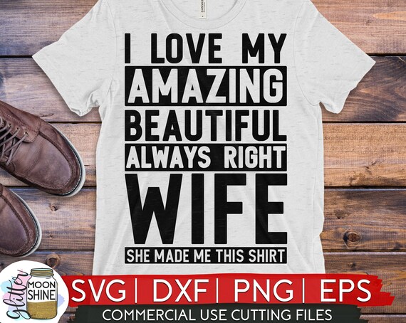 I Love My Wife Svg Eps Dxf Png Files For Cutting Machines Etsy