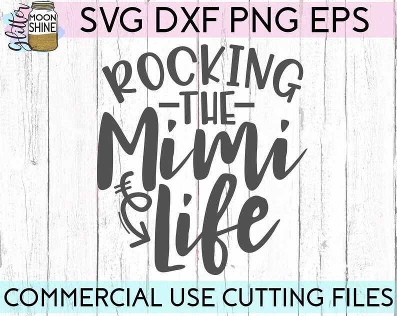 Download Rocking The Mimi Life svg eps dxf png Files for Cutting | Etsy