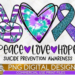 Peace Love Hope Suicide Prevention Tie Dye PNG Print File for Sublimation Or Print, Awareness Ribbon, Suicide Awareness, Teal Purple Ribbon