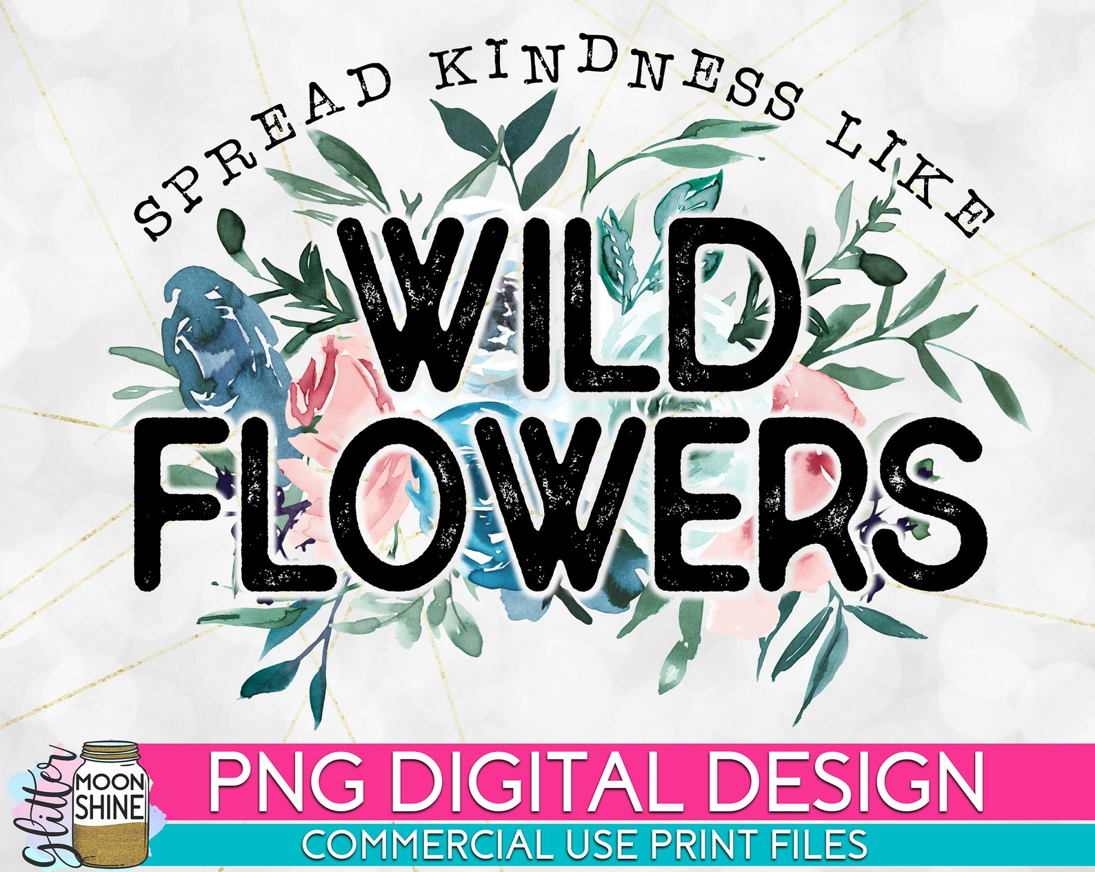 Spread Kindness Like Wildflowers Floral PNG Print File for Etsy