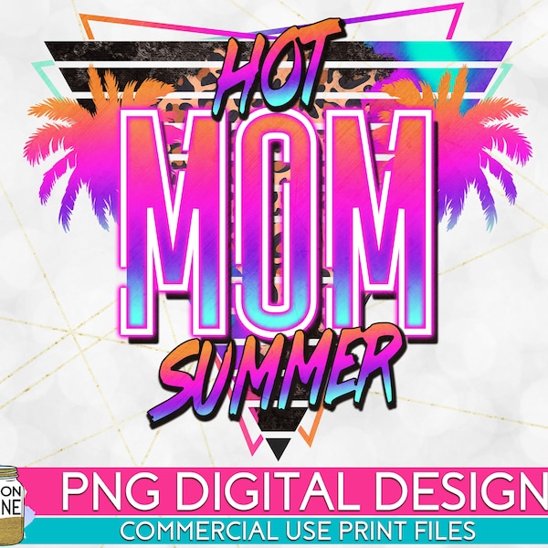 Hot Mom Summer Neon PNG Print File for Sublimation Or Print, Retro Sublimation, Summer, Beach Designs, Vintage, Leopard Print