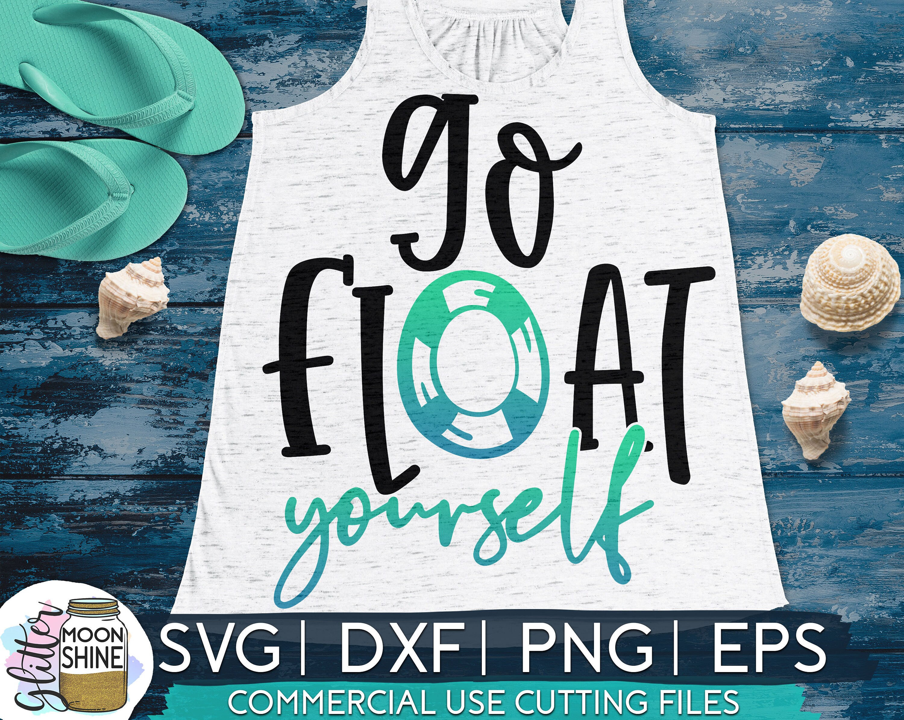 Go Float Yourself Svg Dxf Eps Png Files for Cutting Machines Etsy