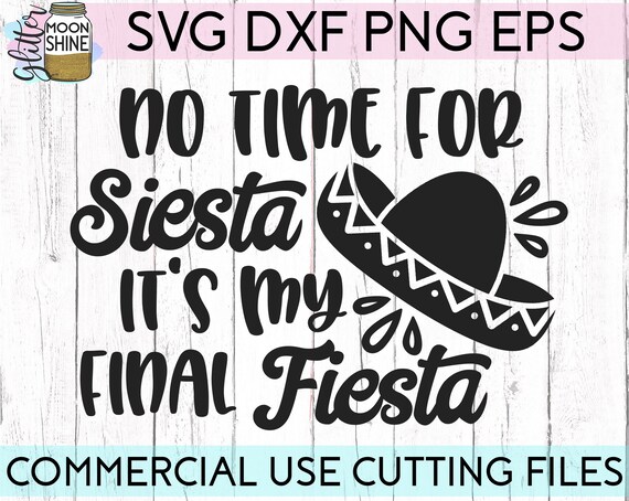 taco tuesday svg funny svg funny taco tuesday svg Fiesta then Siesta svg Cinco De mayo svg Fiesta svg Funny womans Fiesta svg