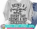 Being A Functional Adult Excessive svg dxf eps png Files for Cutting Machines Cameo Cricut, Funny, Women's Designs, Sublimation, Sarcastic 