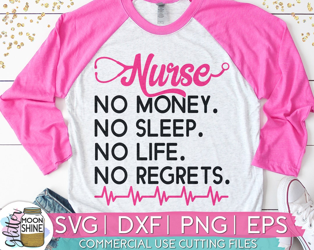 No Regrets Nurse Svg Eps Dxf Png Files for Cutting Machines Cameo ...