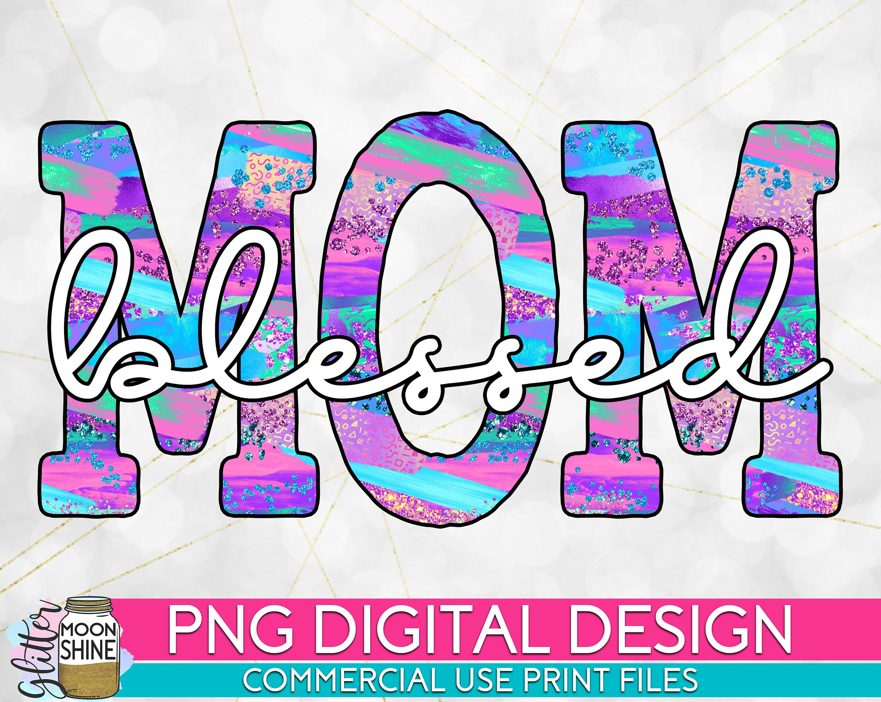 Download Blessed Mom Colorful 2 PNG Print File for Sublimation Or ...