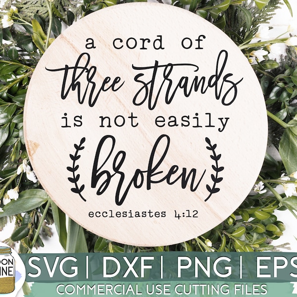 A Cord Of Three Strands svg eps dxf png Files for Cutting Machines Cameo Cricut, Sign, Country, Southern, Farmhouse, Rustic