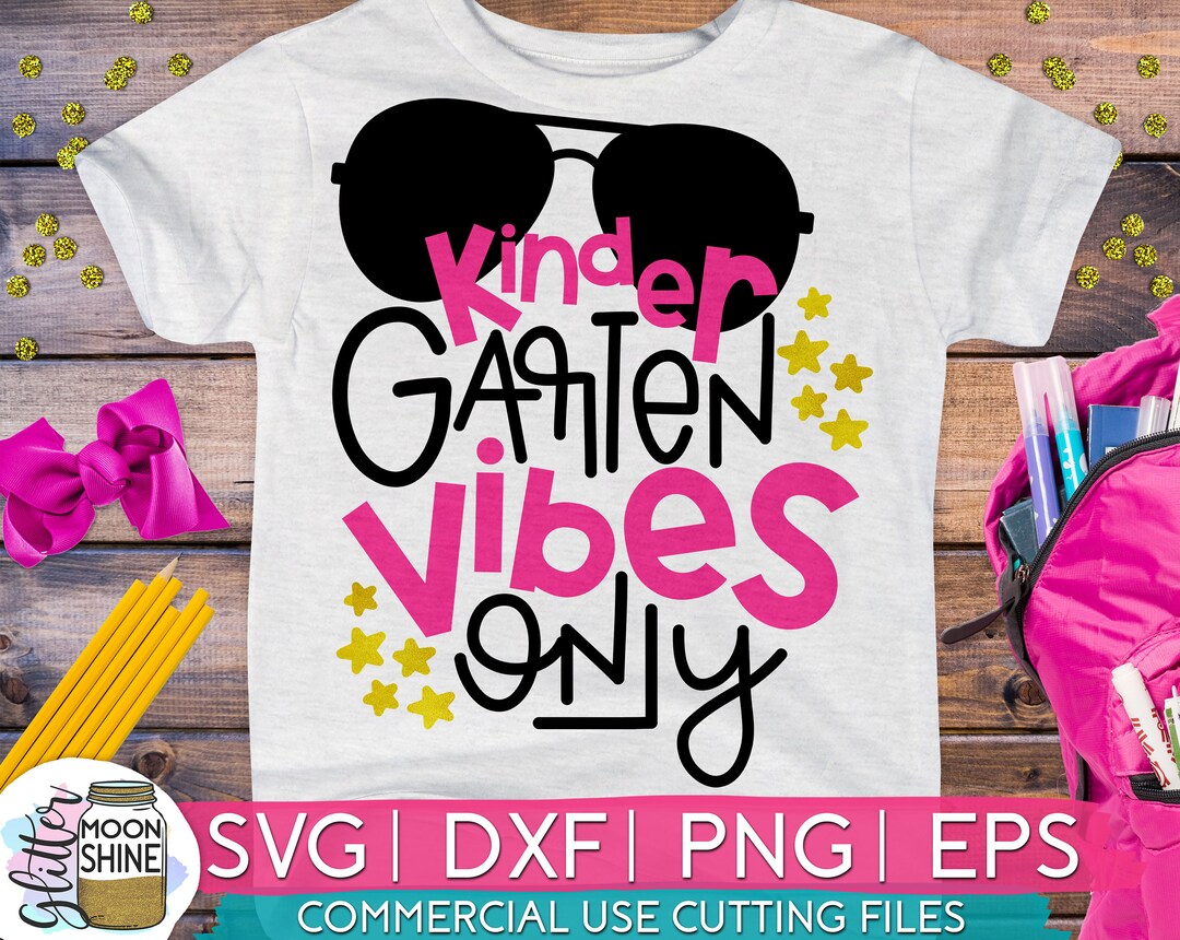 Kindergarten Vibes Only Svg Eps Png Cutting Files for Silhouette Cameo ...