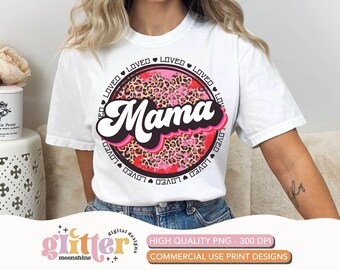 Loved Mama Valentines Grunge Circle PNG Print File for Sublimation Or Print, Funny, Valentine&#39;s Day, Valentine, Funny Valentines, Love