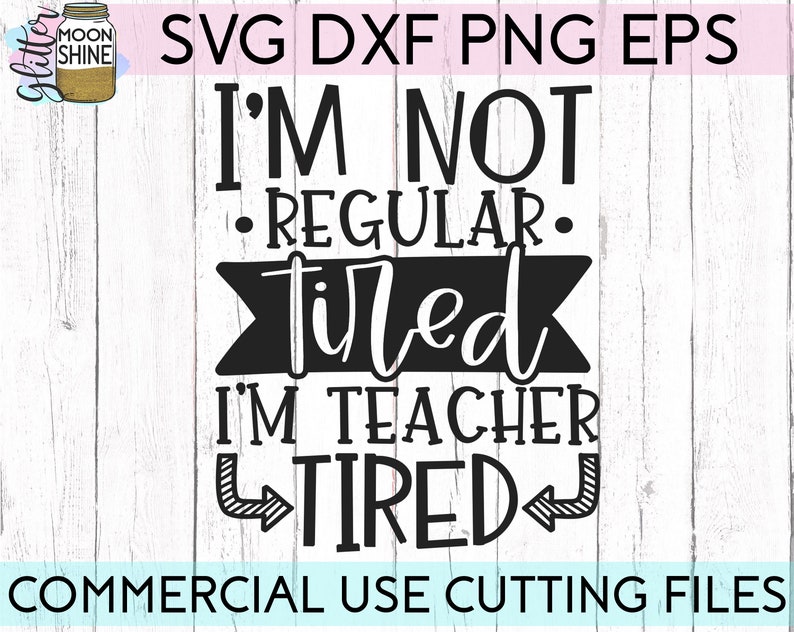 Download Teacher Tired svg eps dxf png cutting files for silhouette ...
