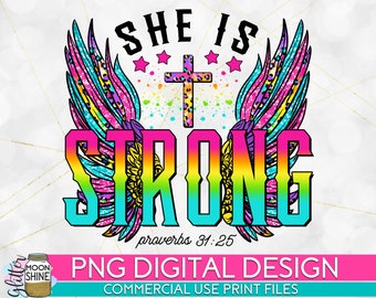 She Is Strong Colorful Wings PNG Print File for Sublimation Or Print, DTG, Christian Sublimation, Bible Sublimation, Bible Quotes