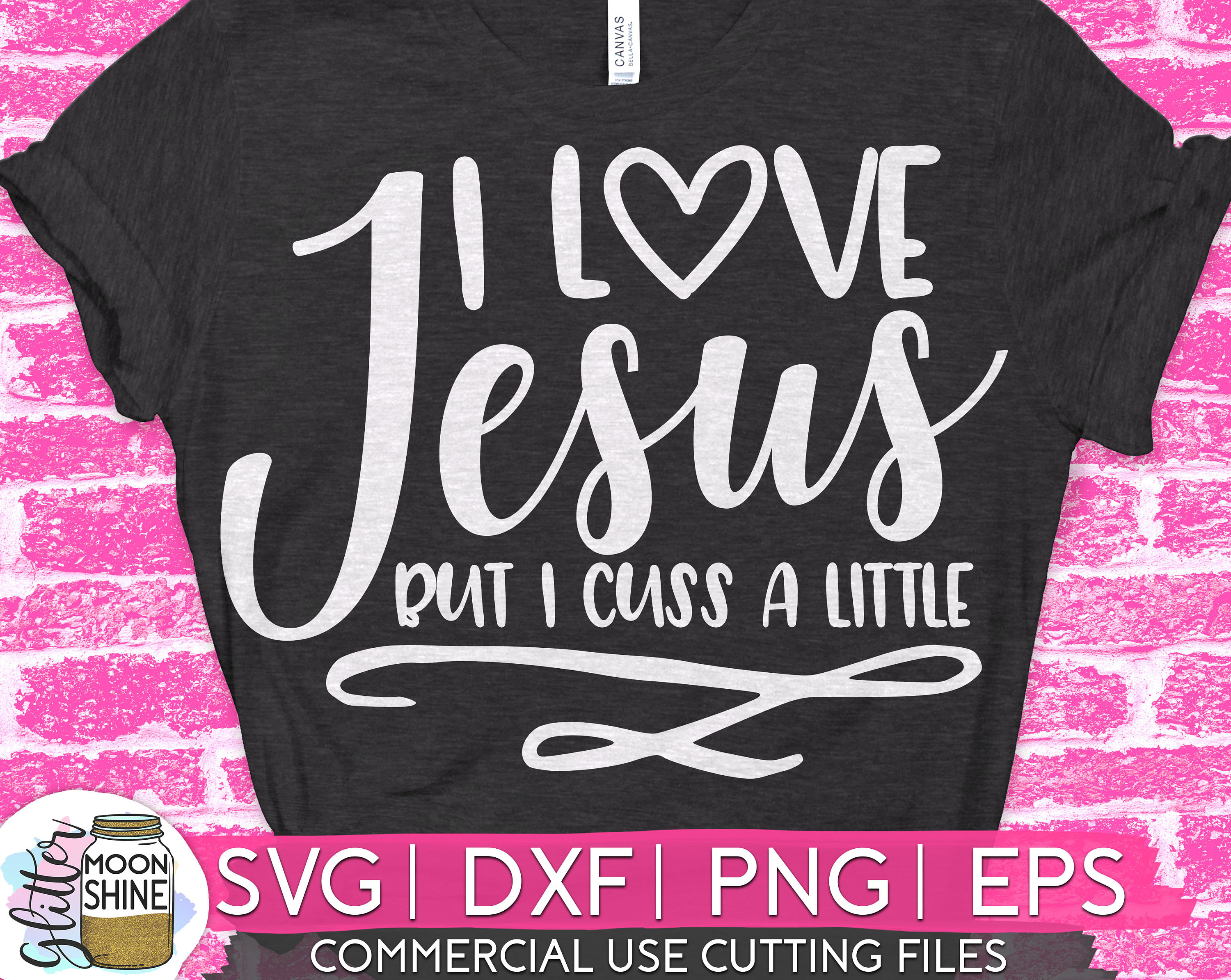 Download I Love Jesus But I Cuss A Little svg eps dxf png Files for ...
