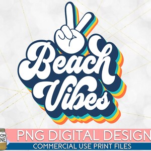 Beach Vibes Retro PNG Print File for Sublimation Or Print, Retro Sublimation, Summer, Be Kind, Kindness, Beach Designs, Vintage