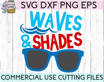 Waves And Shades svg dxf eps png Files for Cutting Machines Cameo Cricut, Beach Vibes, Summer Vacation, Girly, Funny, Spring Break, Tropical