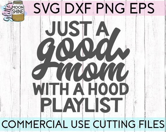 good mom hood playlist