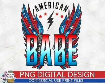 American Babe Retro Wings PNG Print File for Sublimation Or Print, Retro Sublimation, 4th Of July, Patriotic, Fourth of July, Vintage