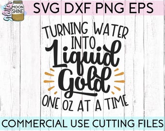 Turning Water Into Liquid Gold svg eps dxf png Files for Cutting Machines Cameo Cricut, Mom Life, Mama Bear, Mother's Day, Breastfeeding SVG