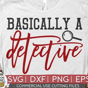 基本的には探偵 svg eps dxf png カッティングマシン用ファイル カメオ クリカット、真の犯罪、昇華デザイン、ママの名言、女性、面白い