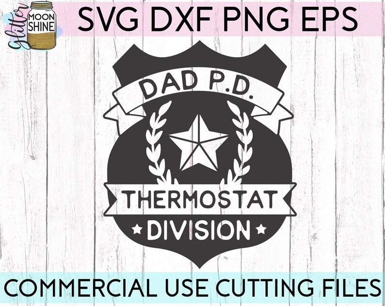 Download Dad Thermostat Police svg eps dxf png Files for Cutting | Etsy