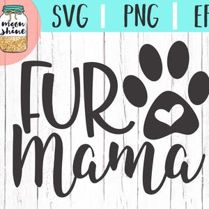 Fur Mama Svg Dxf Eps Png Files for Cutting Machines Cameo - Etsy
