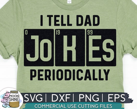 Download I Tell Dad Jokes Periodically Svg Eps Dxf Png Files For Etsy