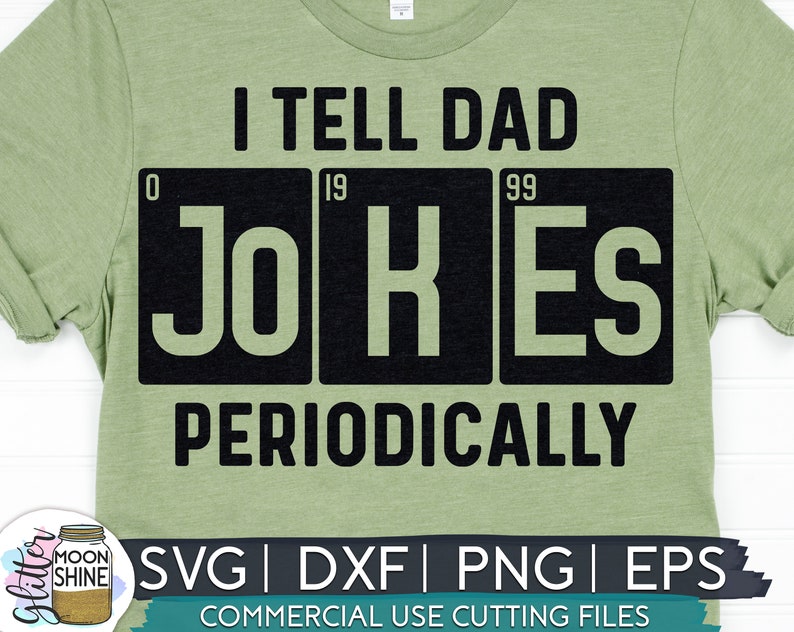 Download I Tell Dad Jokes Periodically svg eps dxf png Files for | Etsy
