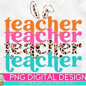 Teacher Easter Stacked PNG Print File for Sublimation Or Print, DTG Designs, Easter Sublimation, Easter PNG, Funny Easter
