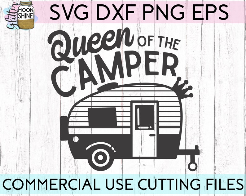 Free Free Camping Queen Svg 399 SVG PNG EPS DXF File