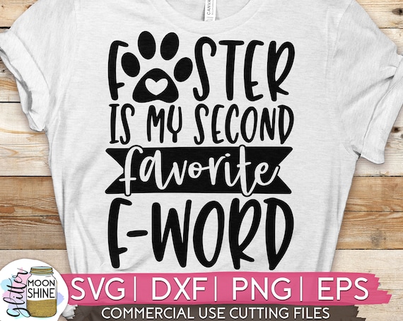 Foster Is My Second Favorite F-Word T-Shirt Foster Is My Second Favorite F-Word T-Shirt