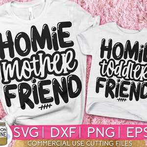 Homie Mother Friend Set of 2 svg eps dxf png Files for Cutting Machines Cameo Cricut, Matching, Sublimation Design, Mom, Son, Daughter