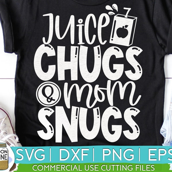 Juice Chugs & Mom Snugs svg eps dxf png cutting files for silhouette cameo cricut, Kids, Boys, Girls, Cute, Funny, Toddlers, Babies, Baby