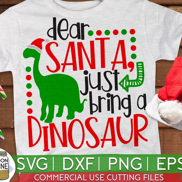 Dear Santa Dinosaur svg eps dxf png cutting files for silhouette cameo cricut, Christmas, Santa, Farmhouse, Funny, Cute, Sublimation