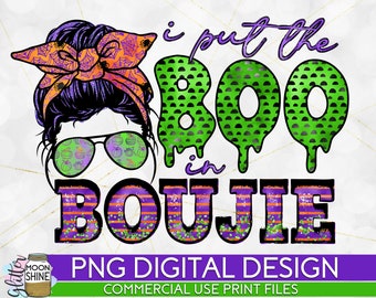 I Put The Boo In Boujie Halloween PNG Print File for Sublimation Or Print, Fall Sublimation, Autumn, Bat, Print Files, Print Designs