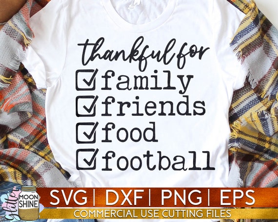 Thankful for Family Friends Food Football Svg Dxf Eps Png 
