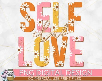 Self Love Club Retro Daisy PNG Print File for Sublimation Or Print, Groovy, Summer, Vintage, Retro, Hippie, Mental Health