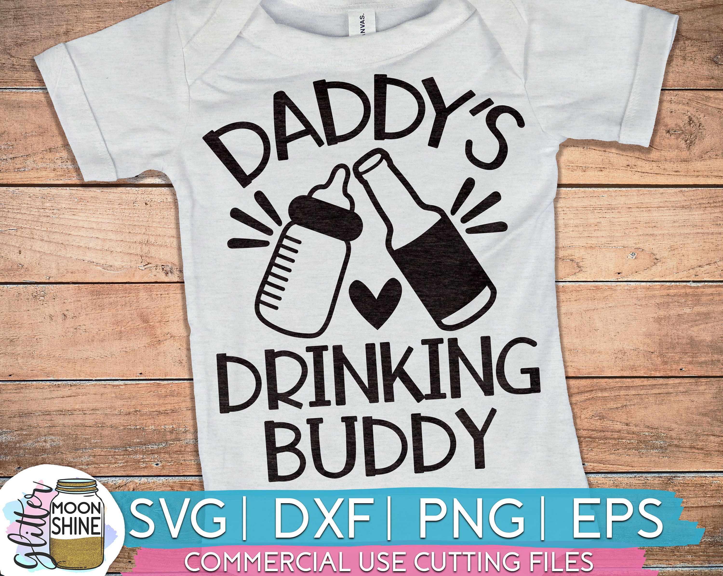 Free Free Daddy&#039;s Drinking Buddy Svg SVG PNG EPS DXF File