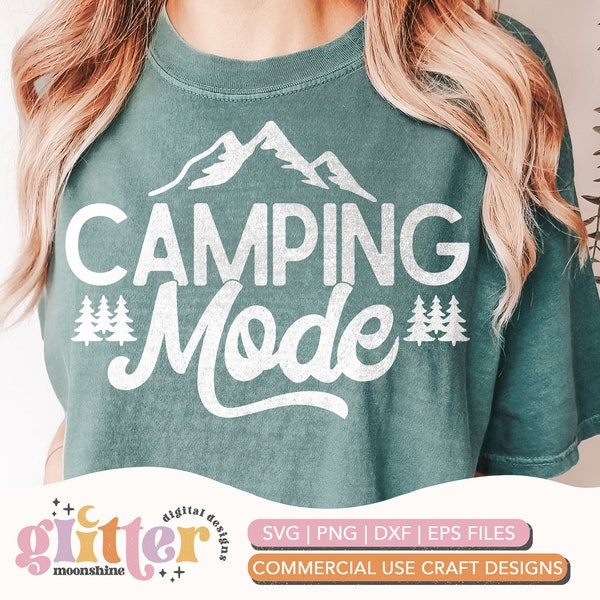 Camping Mode svg eps dxf png cutting files for silhouette cameo cricut, Camping, Camper, RV, Cabin, Funny, Outdoors, Men, Women