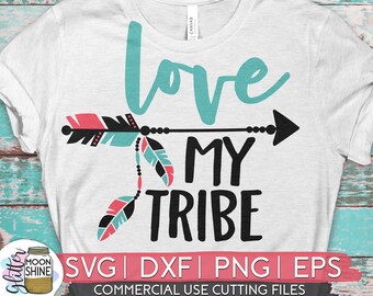 Love My Tribe Svg Eps Png Files for Cutting Machines Cameo - Etsy
