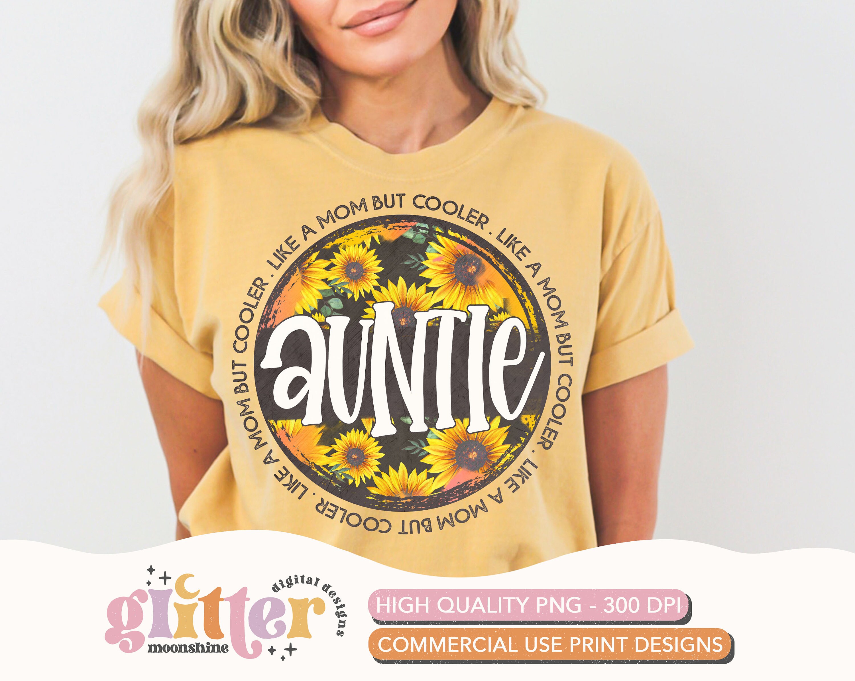 Womens Funny Auntie Shirt Aunt Like A Mom But Cooler Sunflower Tee Womens Funny Auntie Shirt Aunt Like A Mom But Cooler Sunflower Tee