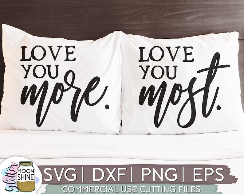 Download Love You More & Love You Most svg eps dxf png Files for | Etsy